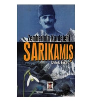 Zemherinin Kardeleni Sarıkamış - Dilek Fırat