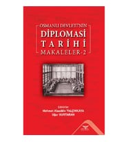 Osmanlı Devleti’nin Diplomasi Tarihi Makaleler-2