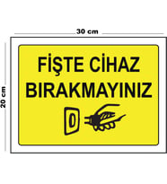 Metal Fişte Cihaz Bırakmayınız 20cm x 30cm A4 Büyüklüğünde Uyarı Levhası Yönlendirme Tabelası