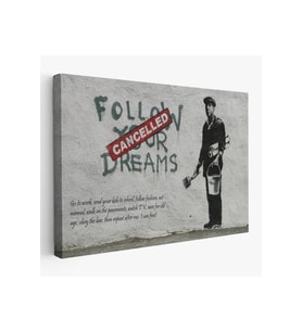 Bansky'nin Hayallerini Takip Et - İptal Edildi İsimli Eseri Kanvas Tablo-5009