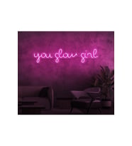 you glow girl Yazılı Neon Tabela