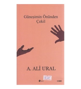 Güneşimin Önünden Çekil