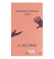 Güneşimin Önünden Çekil