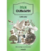 İyilik Olmasaydı