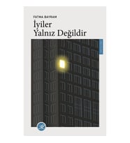 İyiler Yalnız Değildir