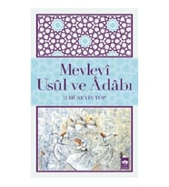 Mevlevi Usul ve Adabı