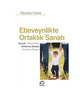 Ebeveynlikteki Ortaklık Sanatı