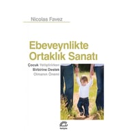 Ebeveynlikteki Ortaklık Sanatı