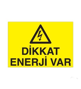 Dikkat Enerji Var Uyarı Levhası 20x30cm (Karışık)