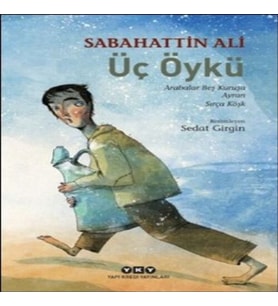 Üç Öykü Arabalar Beş Kuruşa - Ayran - Sırça Köşk