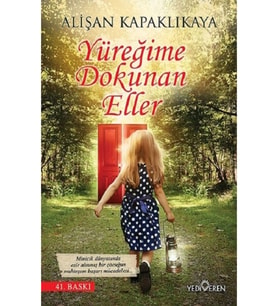 Yüreğime Dokunan Eller Alişan Kapaklıkaya