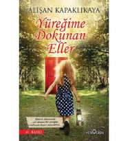 Yüreğime Dokunan Eller Alişan Kapaklıkaya