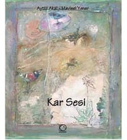 KAR SESİ  MAVİSEL YENER  UÇANBALIK