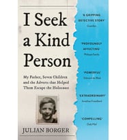 I Seek a Kind Person: My Father, Seven Children and the Adverts that Helped Them Escape the Holocaust