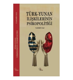 Türk Yunan İlişkilerinin Psikopolitiği