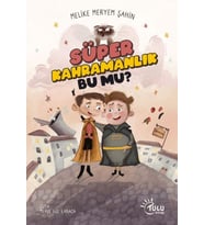 Süper Kahramanlık Bu Mu?