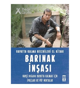 Barınak İnşası - Hayatta Kalma Becerileri El Kitabı 7