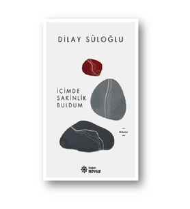 İçimde Sakinlik Buldum