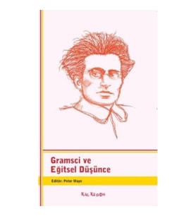 Gramsci ve Eğitsel Düşünce