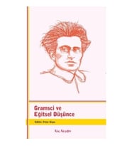 Gramsci ve Eğitsel Düşünce