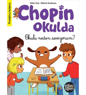 Eğlen Öğren - Chopin Okulda - Okulu neden seviyorum?