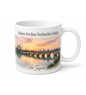 Adana Seyhan Nehri Manzaralı Baskılı Kupa Bardak Hediye Porselen