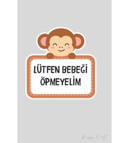 Sevimli Maymun Sticker Lütfen Bebeği Öpmeyiniz Etiketi