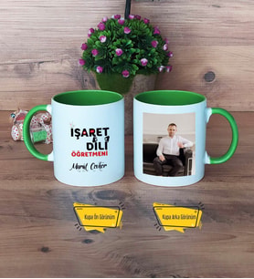 İşaret Dili Öğretmeni Kupa Bardak Yeşil Fotoğraflı Öğretmenler Günü Hediyesi