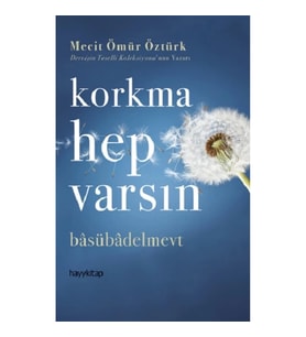 Korkma Hep Varsın