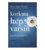 Korkma Hep Varsın