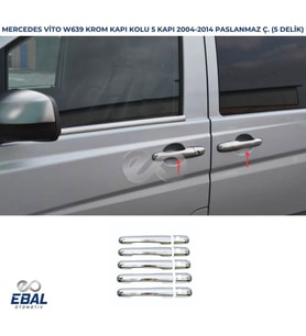 Mercedes Vito W639 Krom Kapı Kolu 5 Kapı 2004-2014 Paslanmaz Çelik (Gümüş)