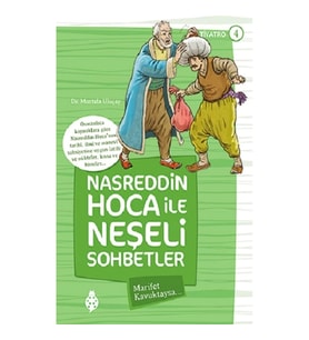 Nasreddin Hoca ile Neşeli Sohbetler 4 - Marifet Kavuktaysa