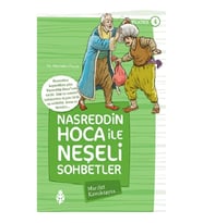 Nasreddin Hoca ile Neşeli Sohbetler 4 - Marifet Kavuktaysa