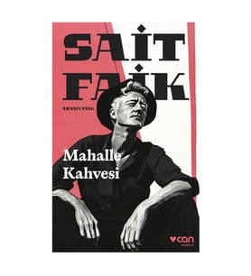 Mahalle Kahvesi Sait Faik Abasıyanık Can Yayınları
