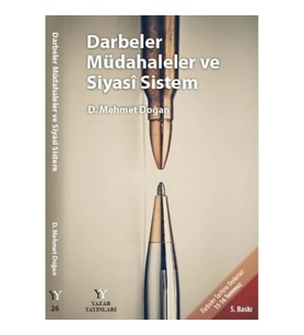 Darbeler Müdahaleler ve Siyasi Sistem