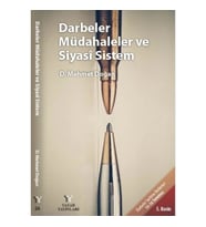 Darbeler Müdahaleler ve Siyasi Sistem
