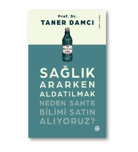 Sağlık Ararken Aldatılmak