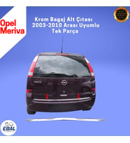 Opel Meriva Krom Bagaj Alt Çıtası 2003-2010 Arası P.Çelik