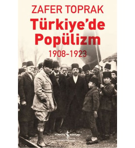Türkiye'de Popülizm - 1908-1923