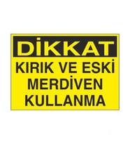 Kırık Ve Eski Merdiven Kullanma Uyarı Levhası 20x30cm (Karışık)