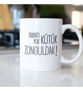 SIKINTI YOK KÜTÜK ZONGULDAK KUPA BARDAK