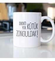 SIKINTI YOK KÜTÜK ZONGULDAK KUPA BARDAK