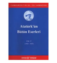 Atatürk'ün Bütün Eserleri Cilt: 17  (1924 - 1925)