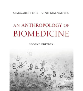 An Anthropology Of Biomedicine
