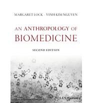 An Anthropology Of Biomedicine