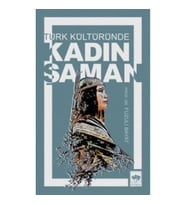 Türk Kültüründe Kadın Şaman