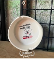 Yaşandı Bitti Saygısızca Eğlenceli Seramik Küllük - Kül Tablası
