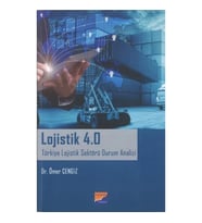 Lojistik  4.0 Türkiye Lojistik Sektörü Durum Analizi
