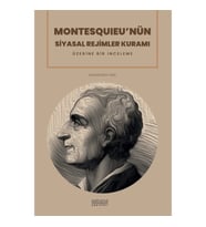 Montesquıeu'nün Siyasal Rejimler Kuramı Üzerine Bir İnceleme