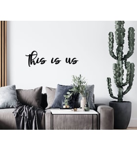 BK Home This Is Us Duvar Yazısı-1 (Siyah)